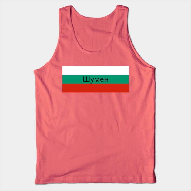 Shumen City in Bulgarian Flag Tank Top by aybe7elf